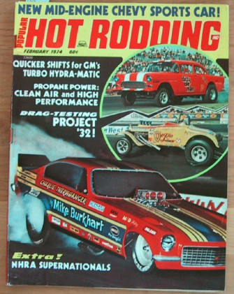 POPULAR HOT RODDING 1974 FEB - MANTA, BLOWN ROTARY VW, TH350